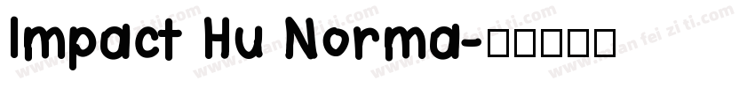 Impact Hu Norma字体转换